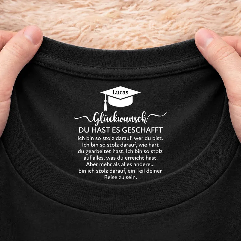 Du Hast Es Geschafft - Personalisierte Geschenke Abschluss | Schwarzes T Shirt Nackenlabel Drucken