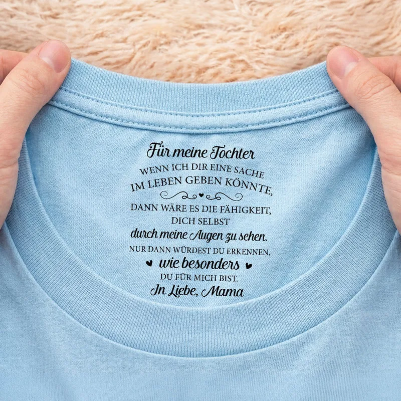 Wenn Ich Dir Eine Sache Im Leben Geben Könnte - Personalisiertes Geschenk | Weißes T Shirt Nackenlabel Drucken Sohn Tochter Männer Frauen