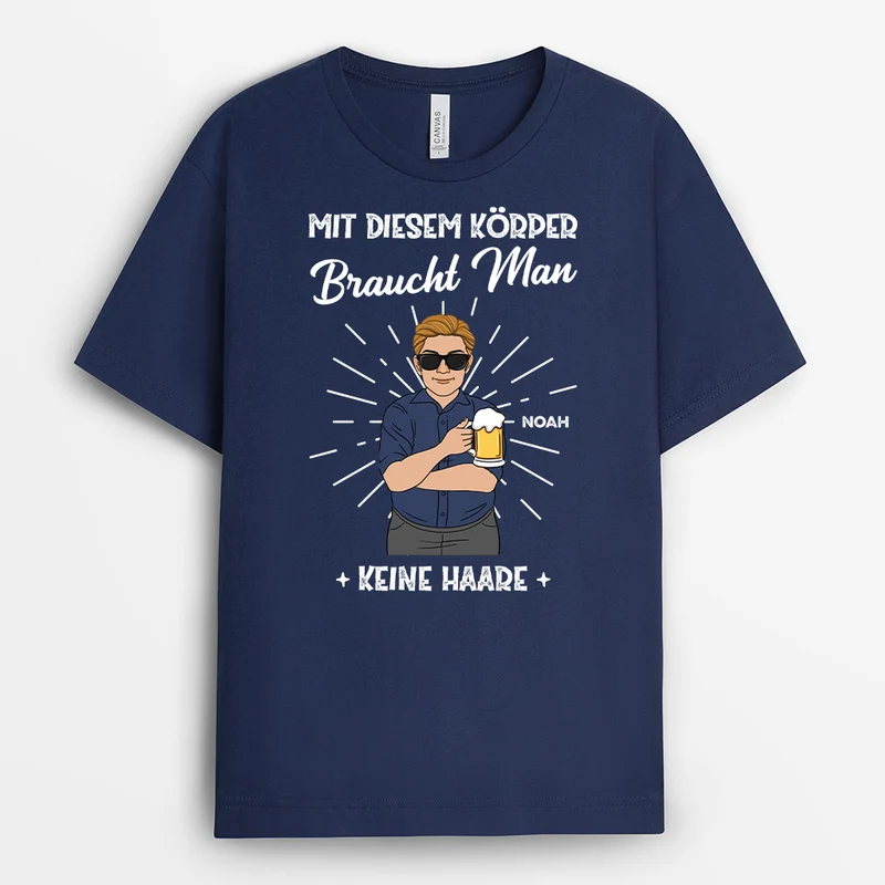Wer Braucht Schon Haare Bei Einem Körper Wie Diesem - Personalisiertes Geschenk | T-shirt für Herren