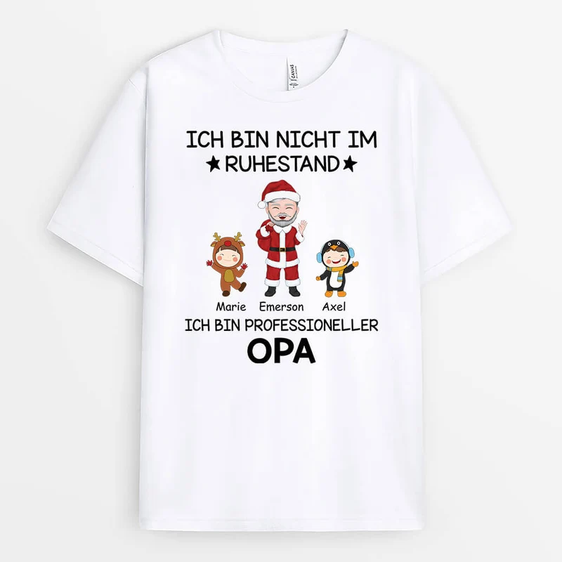 Ich Bin Nicht Im Ruhestand Ich Bin Ein Professioneller Opa - Personalisiertes T-shirt für Opas zu Weihnachten