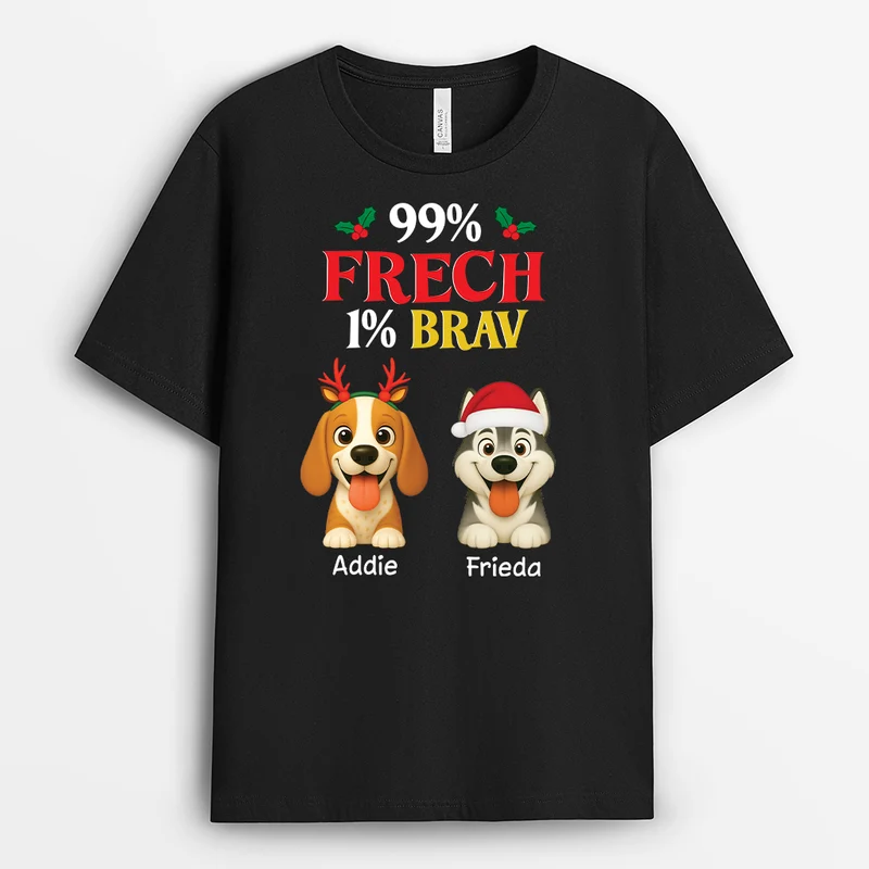 99 % Frech 1 % Brav - Personalisierte Weihnachtsgeschenke | T Shirt Hund