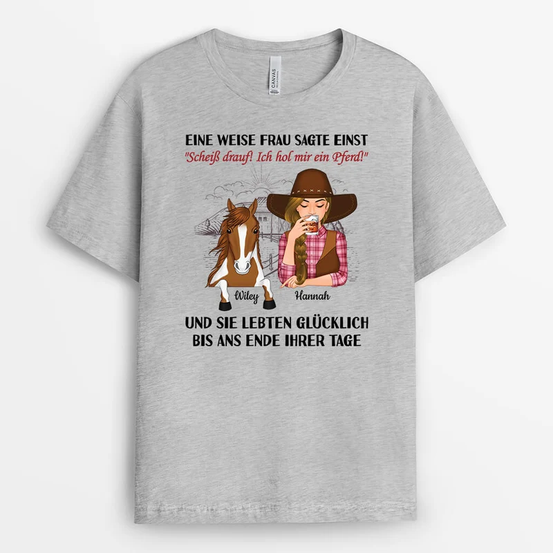 Eine Weise Frau Sagte Einst - Personalisiertes Geschenk | Lustiges T-Shirt für Pferdliebhaberin