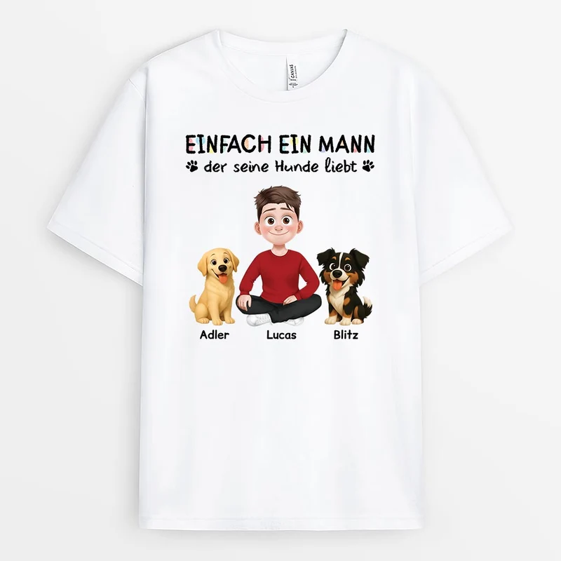 Einfach Ein Mann Der Seine Hunde Liebt - Personalisierte Hunde Geschenke | T Shirt Cartoon