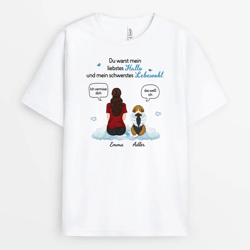 Du Warst Mein Liebstes Hallo Und Mein Schwerstes Lebewohl - Personalisiertes Geschenk | T-Shirt für Hundeliebhaber