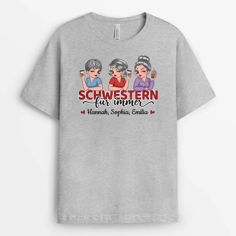 Besties/Schwestern für immer - Personalisiertes Geschenk | T-shirt für beste Freundinnen/Schwestern