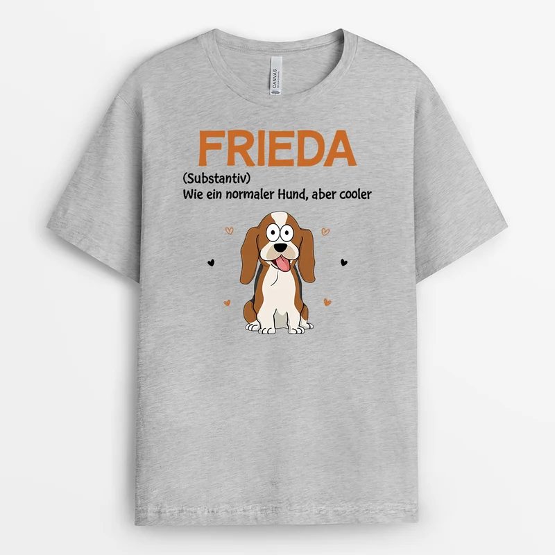 Wie Ein Normaler Hunde Aber Cooler - Personalisiertes Geschenk | T-shirt für Hundeliebhaber
