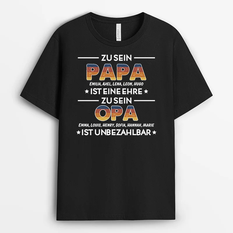 Papa Zu Sein Ist Eine Ehre Opa Zu Sein Unbezahlbar - Personalisiertes Geschenk | T-shirt für Opas/Papas
