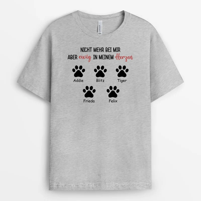 Nicht Mehr Bei Mir Aber Ewig In Meinem Herzen - Personalisiertes Geschenk | T-Shirt für Tierliebhaber