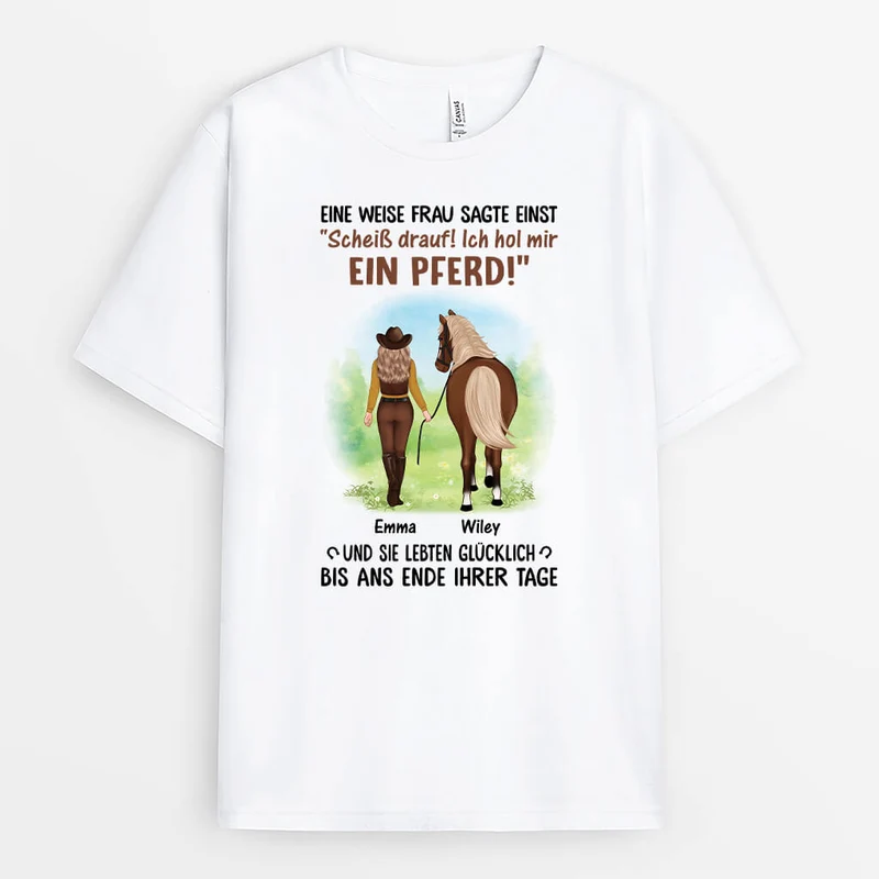 Eine Weise Frau Sagte Einst - Personalisiertes Geschenk | T-Shirt für Pferdliebhaberin
