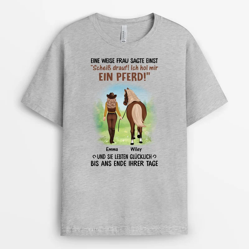 Eine Weise Frau Sagte Einst - Personalisiertes Geschenk | T-Shirt für Pferdliebhaberin