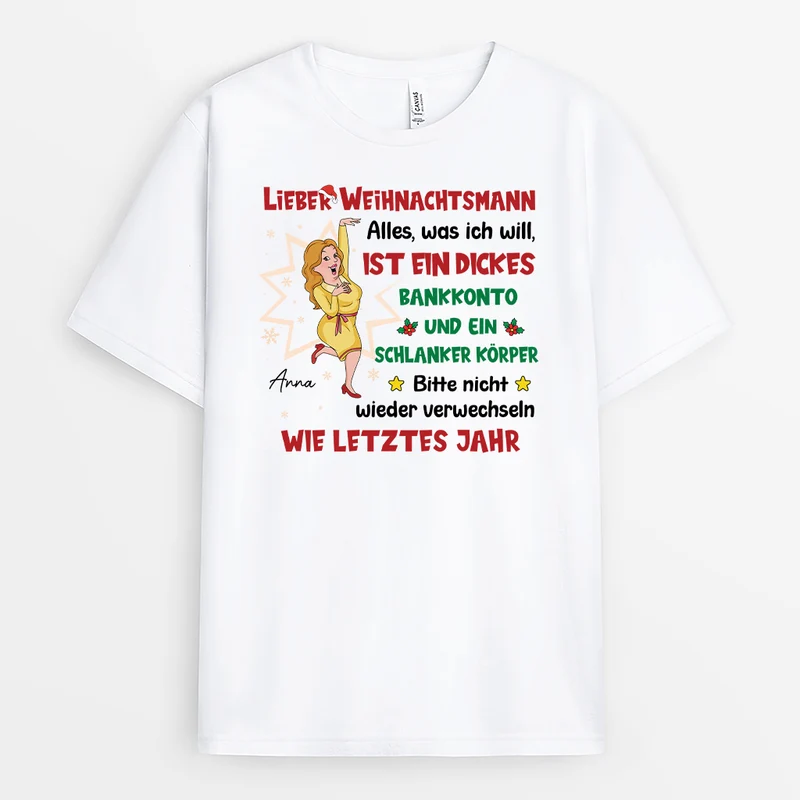 Alles Was Ich Will Ist Ein Dickes Bankkonto Und Ein Schlanker Körper - Personalisierte Geschenke Lustig | Weihnachts T Shirts Damen & Männer