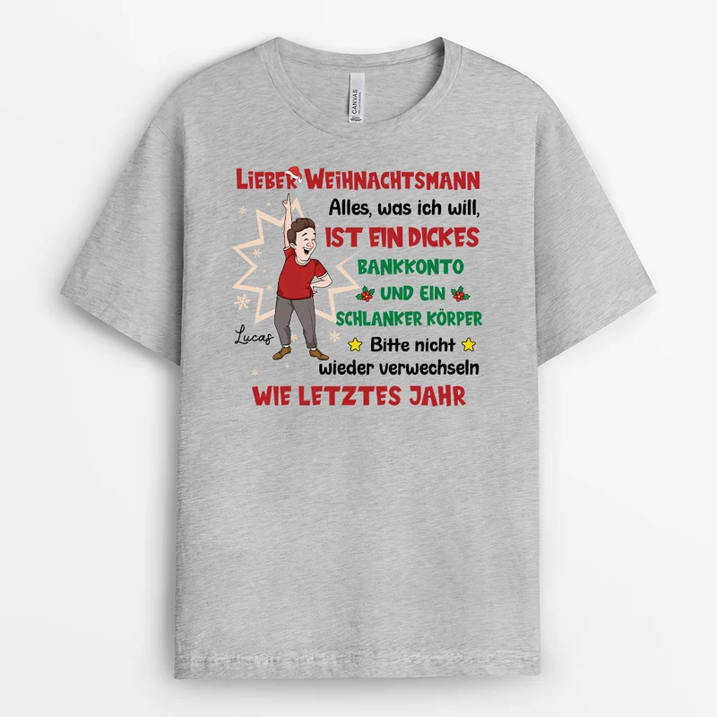 Alles Was Ich Will Ist Ein Dickes Bankkonto Und Ein Schlanker Körper - Personalisierte Geschenke Lustig | Weihnachts T Shirts Damen & Männer