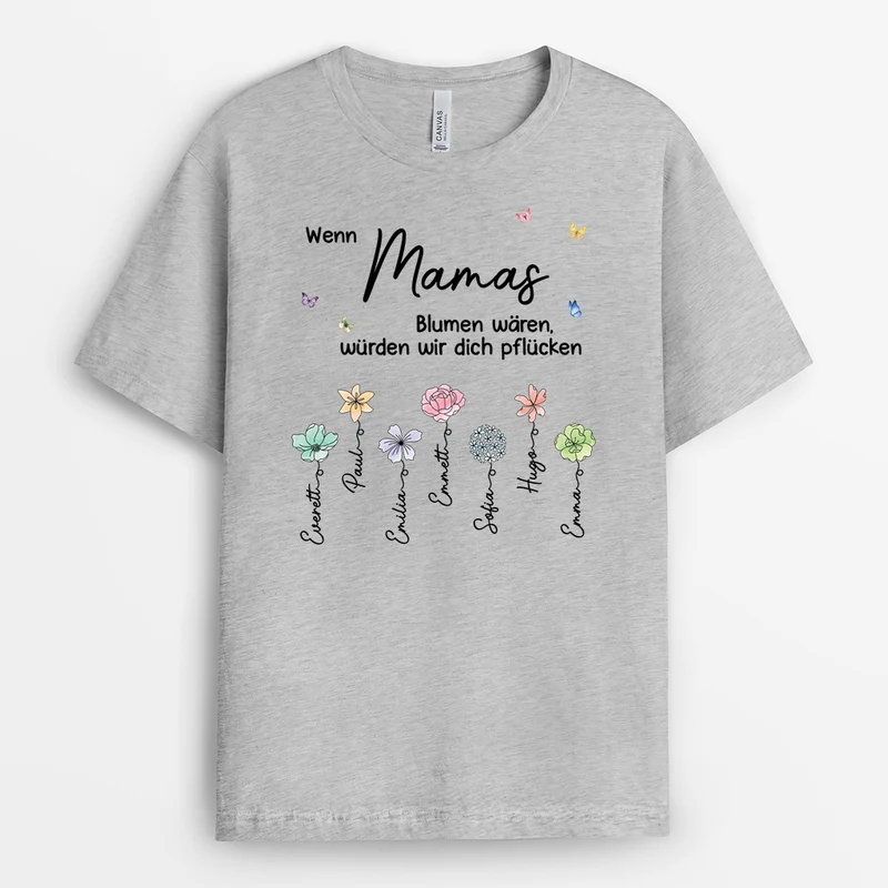 Wenn Oma Blumen Wären Würden Wir Dich Pflücken - Personalisiertes Geschenk Garten | Mama & Oma T Shirt