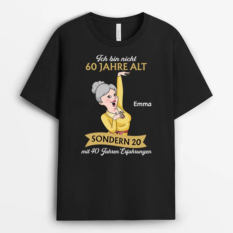 Ich Bin Keine 60 Sondern 20 Mit 40 Jahren Erfahrung - Personalisiertes Geschenk | T-Shirt für Männer zum Geburtstag