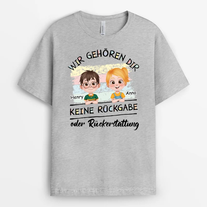 Wir Gehören Dir - Personalisiertes Geschenk | Lustiges T-Shirt für Mama/Papa