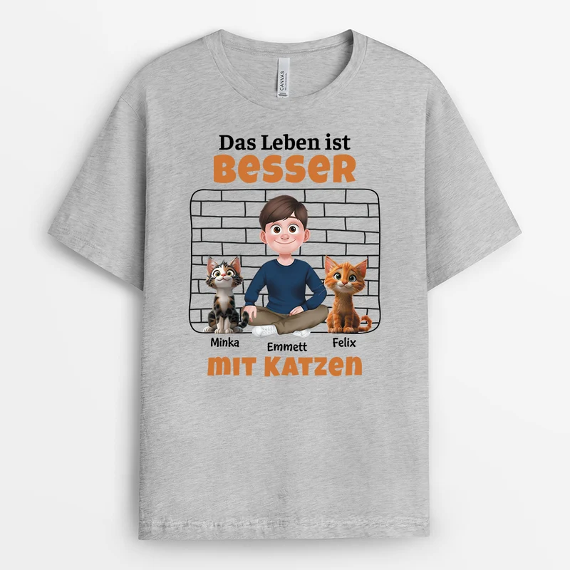 Das Leben Ist Besser Mit Katzen - Personalisiertes Geschenk | T shirt Katze