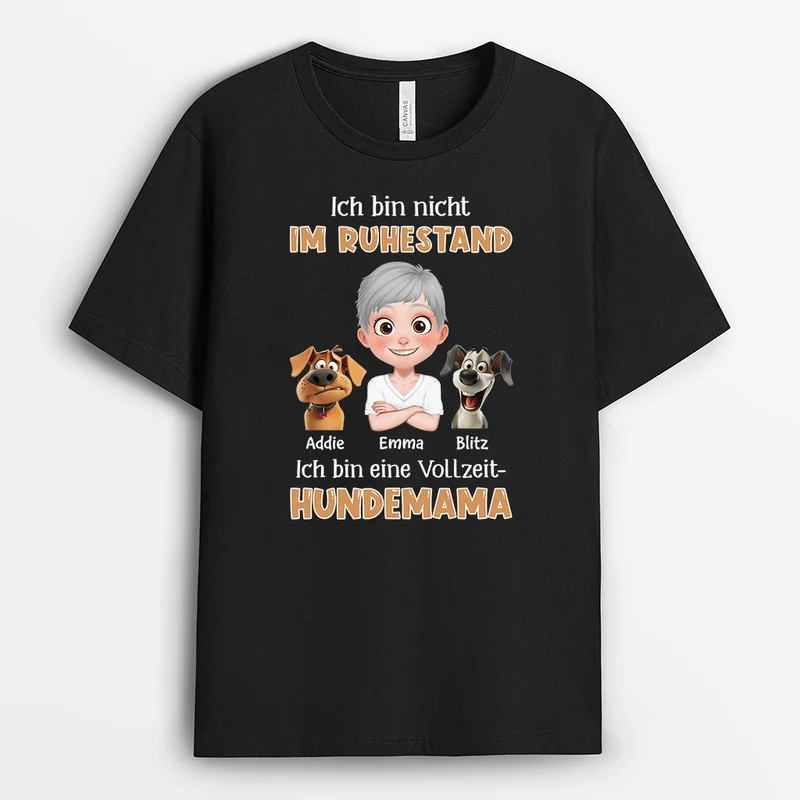 Ich Bin Vollzeit Hundemama - Personalisiertes Geschenk | Hunde T-shirts