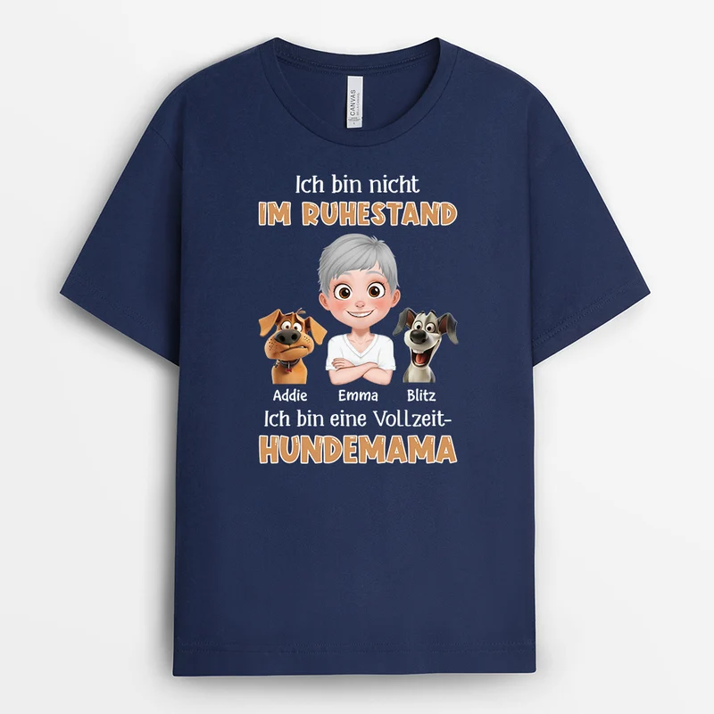 Ich Bin Vollzeit Hundemama - Personalisiertes Geschenk | Hunde T-shirts