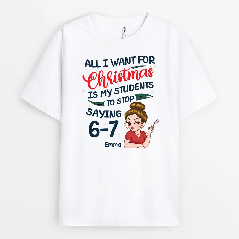 Alles Was Ich Mir Zu Weihnachten Wünsche - Personalisierte Geschenke Lehrerin | Lustiges T Shirt