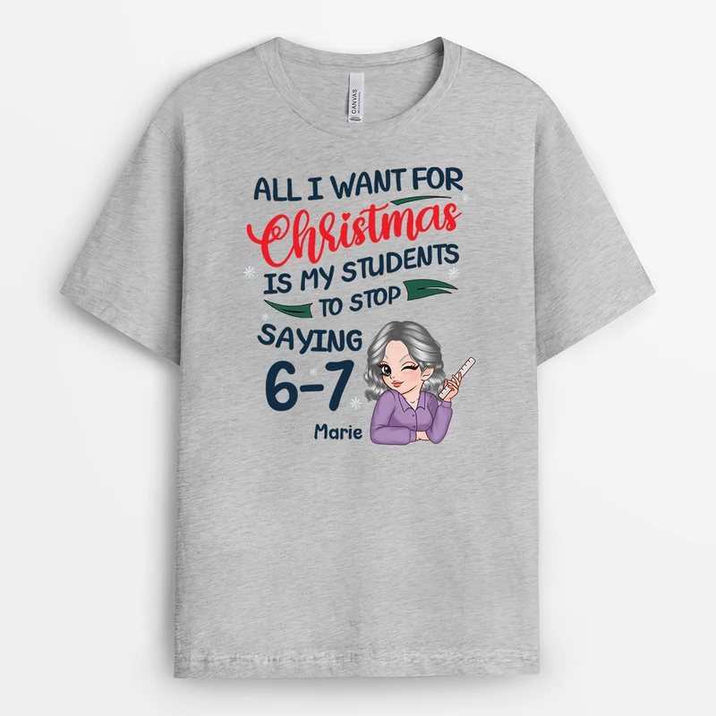 Alles Was Ich Mir Zu Weihnachten Wünsche - Personalisierte Geschenke Lehrerin | Lustiges T Shirt