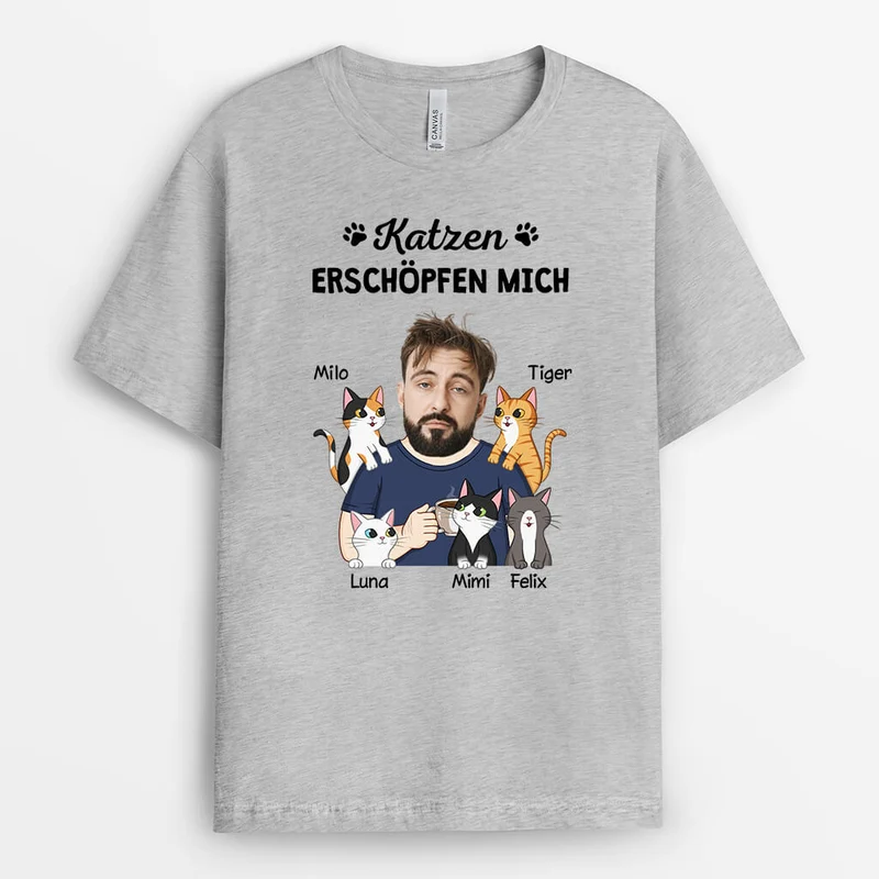Katzen Erschöpfen Mich - Personalisiertes Geschenk | T-Shirt für Katzenliebhaber