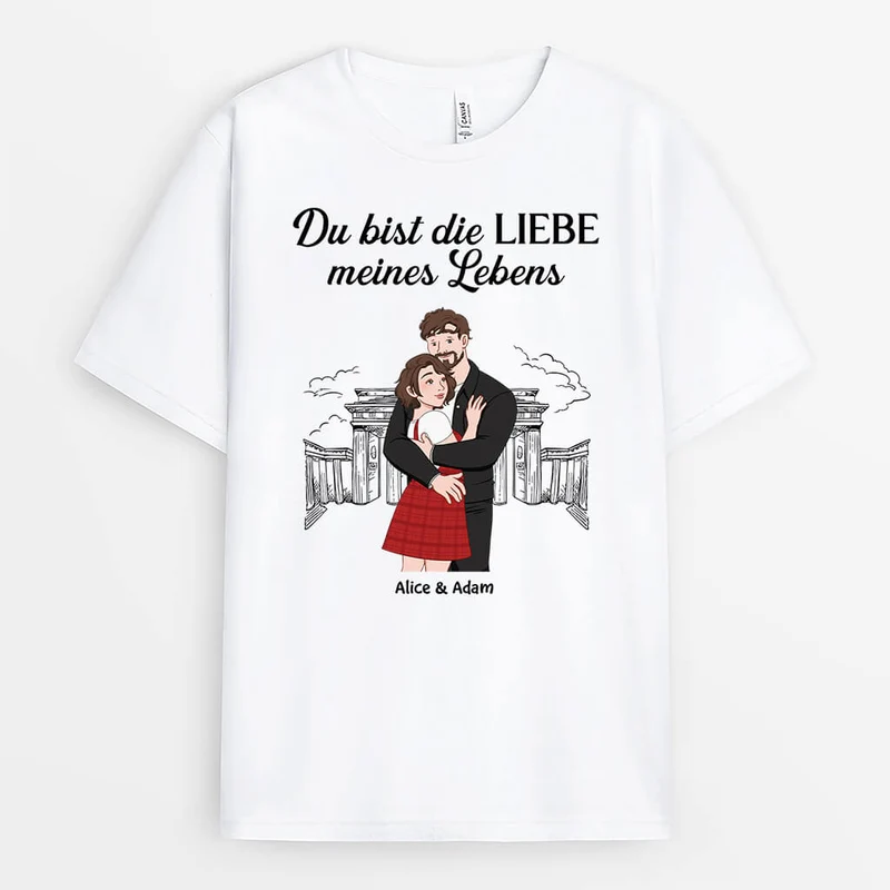Du Bist Die Liebe Meines Lebens - Personalisiertes Geschenk | T-Shirt für Paare