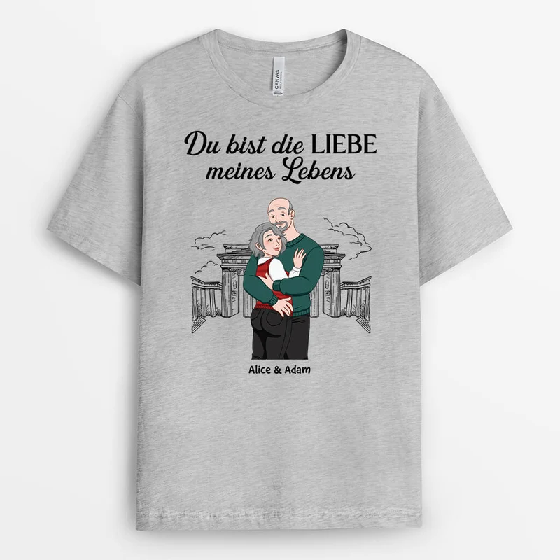 Du Bist Die Liebe Meines Lebens - Personalisiertes Geschenk | T-Shirt für Paare