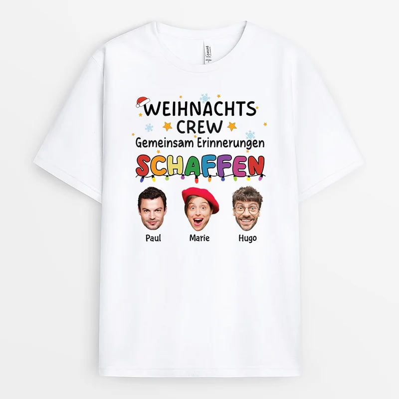 Weihnachts-Crew Gemeinsam Erinnerungen Schaffen - Personalisierte Geschenke Beste Freundin | T Shirt Mit Gesicht