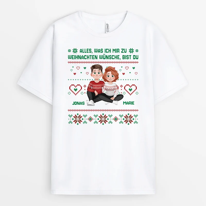 Alles Was Ich Mir Zu Weihnachten Wünsche Bist Du - Personalisierte Geschenke Paare | T Shirt