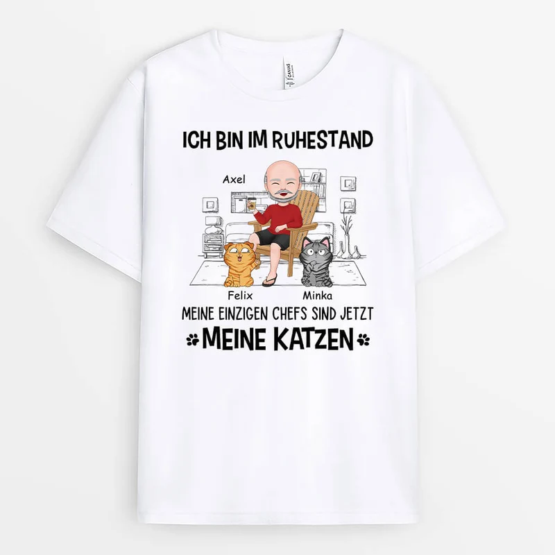 Ich Bin Im Ruhestand Meine Einzigen Chefs Sind Jetzt Meine Katzen - Personalisiertes Geschenk | T-Shirt für Katzenliebhaber