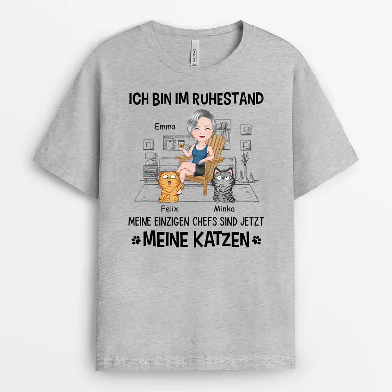 Ich Bin Im Ruhestand Meine Einzigen Chefs Sind Jetzt Meine Katzen - Personalisiertes Geschenk | T-Shirt für Katzenliebhaber