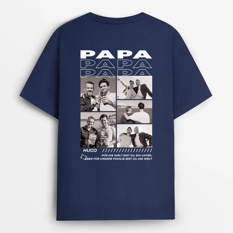 Papa Für Unsere Familie Bist Du Die Welt - Personalisiertes Geschenk | T Shirt Papa mit Foto