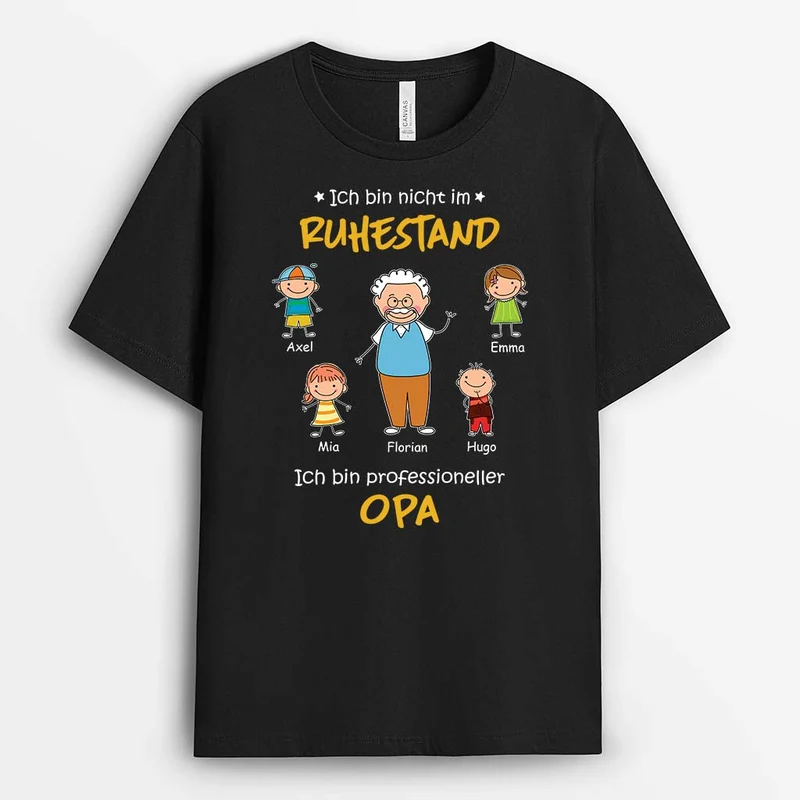 Ich Bin Nicht Im Ruhestand Ich Bin Ein Professioneller Opa - Personalisiertes Geschenk | T-shirt für Opas