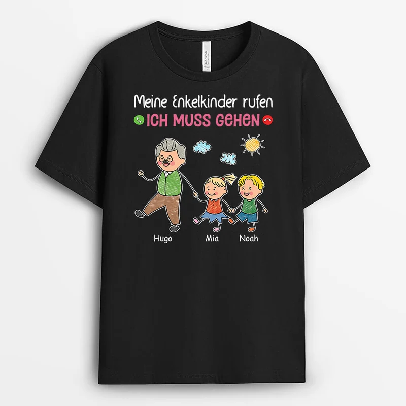 Meine Enkelkinder/Kinder Rufen Ich Muss Gehen - Personalisiertes Geschenk | T-Shirt für Opas und Papas