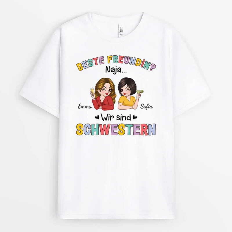 Wir Sind Schwestern - Personalisiertes Geschenk | T-Shirt für beste Freundinnen
