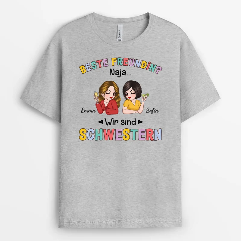 Wir Sind Schwestern - Personalisiertes Geschenk | T-Shirt für beste Freundinnen