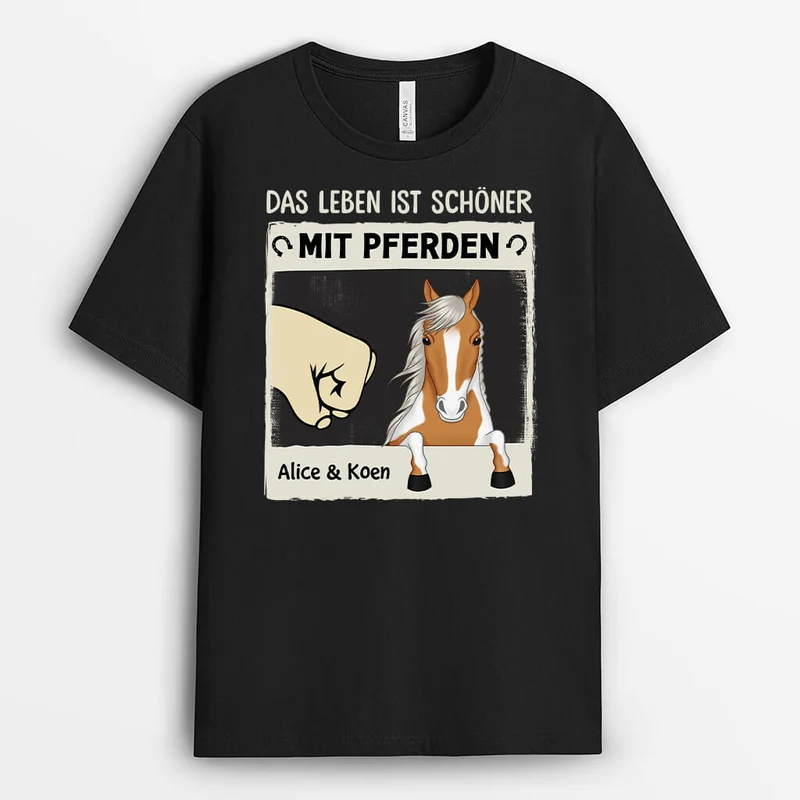 Das Leben Ist Schöner Mit Pferden - Personalisiertes Geschenk | T-Shirt für Pferdliebhaber