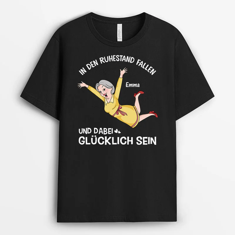 In Den Ruhestand Fallen Und Dabei Glücklich Sein - Personalisiertes Geschenk | Lustiges T-Shirt für Rentner