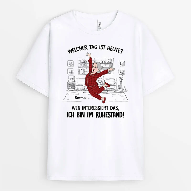 Welcher Tag Ist Heute Wen Interessiert's Ich Bin Ruhestand - Personalisiertes Geschenk | Lustiges T-Shirt für Männer