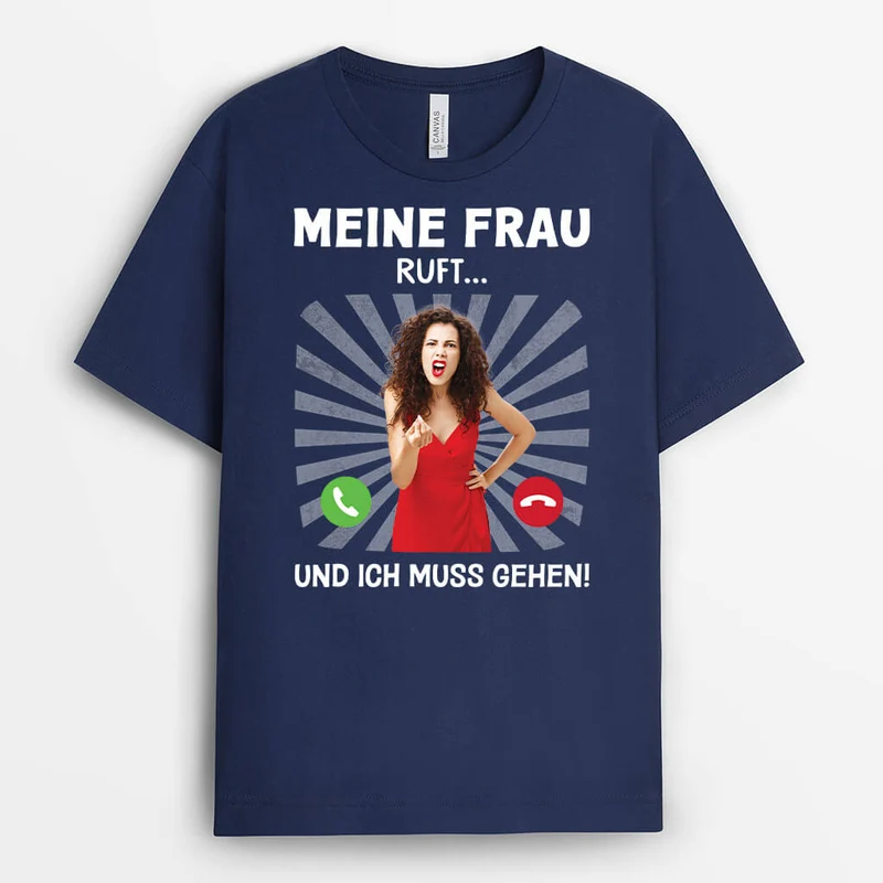 Meine Frau Ruft Und Ich Muss Gehen - Personalisiertes Geschenk | T-Shirt für Paare