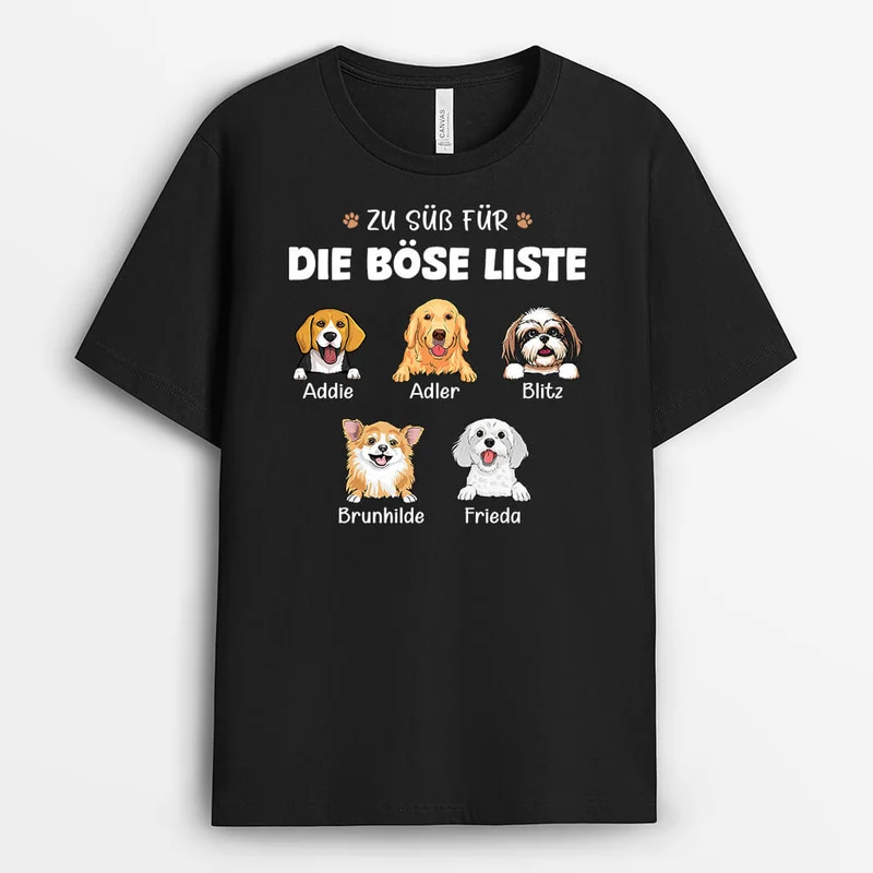 Zu Süß Für Die Böse Liste - Personalisiertes Geschenk | T-Shirt für Hundebesitzer