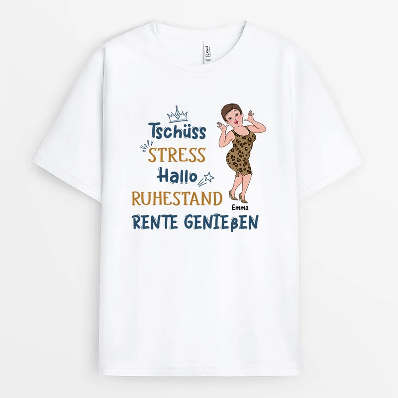 Tschüss Stress Hallo Ruhestand Rente Genießen - Personalisiertes Geschenk | T-Shirt für Frauen