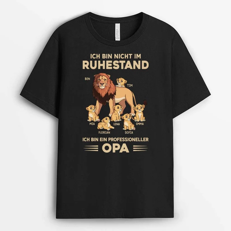 Ich Bin Nicht Im Ruhestand Ich Bin Ein Professioneller Opa Löwe - Personalisiertes Geschenk | T-shirt für Opas