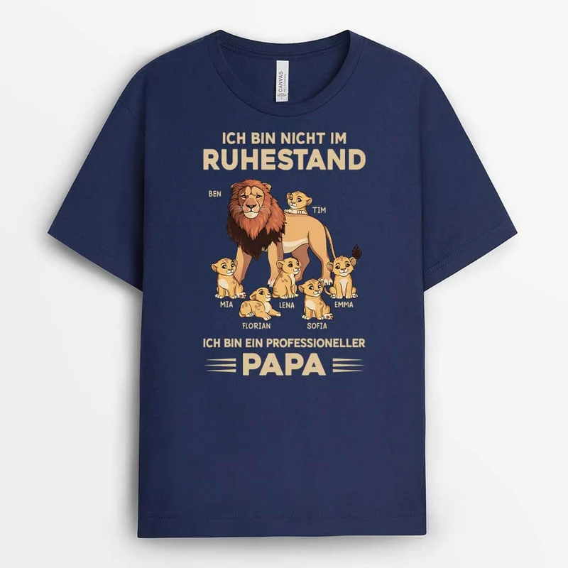 Ich Bin Nicht Im Ruhestand Ich Bin Ein Professioneller Opa Löwe - Personalisiertes Geschenk | T-shirt für Opas