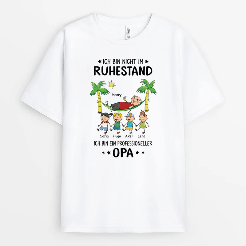 Ich Bin Nicht Im Ruhestand Ich Bin Ein Professioneller Opa - Personalisiertes Geschenk | T-shirt für Opas