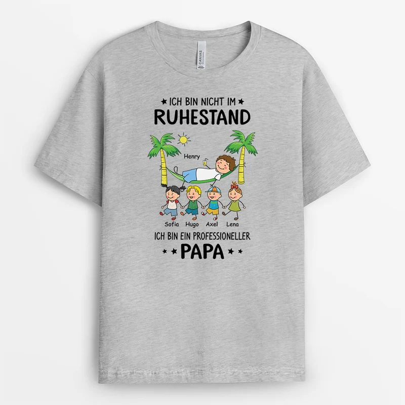 Ich Bin Nicht Im Ruhestand Ich Bin Ein Professioneller Opa - Personalisiertes Geschenk | T-shirt für Opas