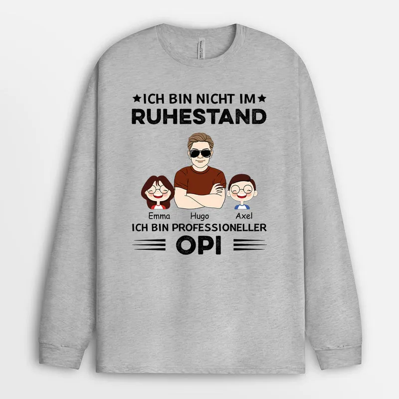 Nicht Im Ruhestand Aber Professioneller Opa - Personalisierte Geschenke | T-Shirt für Opas