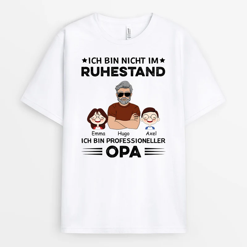 Nicht Im Ruhestand Aber Professioneller Opa - Personalisierte Geschenke | T-Shirt für Opas