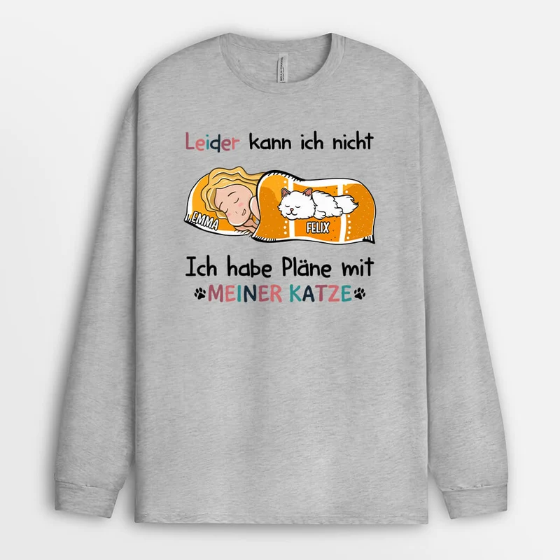 Ich Habe Pläne Mit Meiner Süßen Katze - Personalisiertes Geschenk | Langarmshirt für Katzenliebhaber