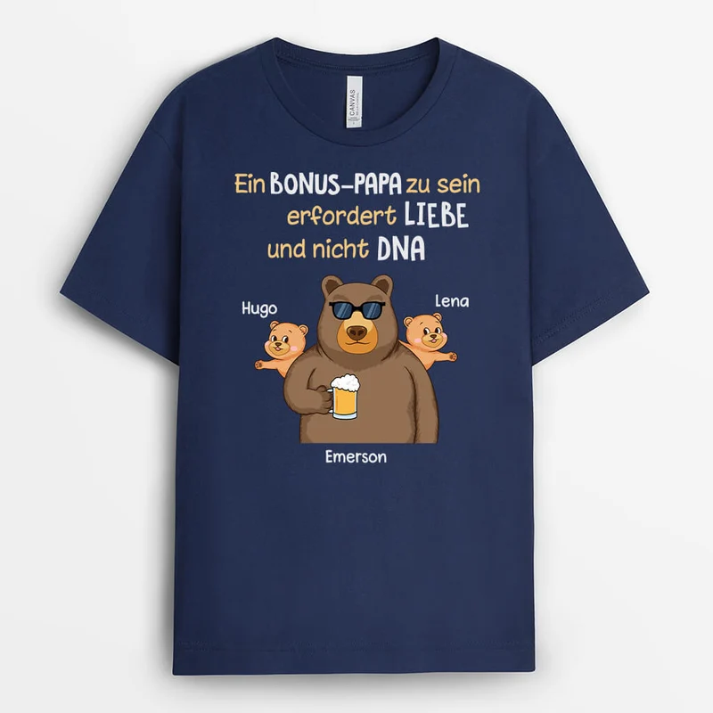 Ein Papa Zu Sein Erfordert Liebe Und Nicht DNA - Personalisiertes Geschenk | T-Shirt für Stiefväter